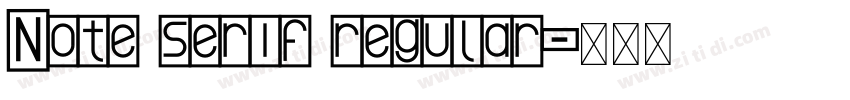 Note serif regular字体转换